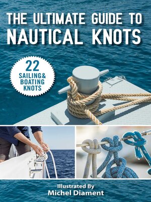 cover image of The Ultimate Guide to Nautical Knots